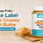 Why Startups Prefer Private Label Classic Creamy Peanut Butter Manufacturers in India